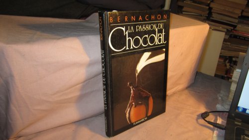 9782082000635: La Passion du chocolat: - 120 RECETTES IRRESISTIBLES
