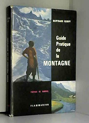 Beispielbild fr Guide Pratique de la Montagne zum Verkauf von Ammareal