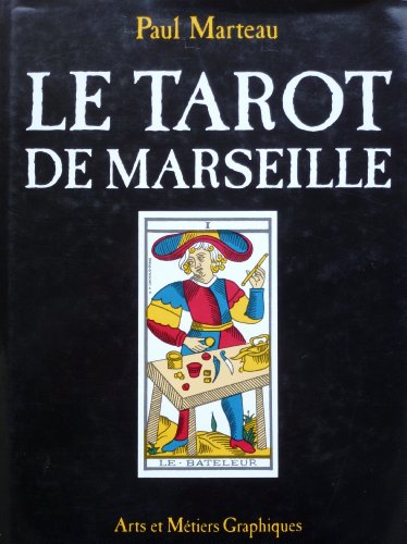 Imagen de archivo de LE TAROT DE MARSEILLE (Beaux livres) (French Edition) a la venta por Fachbuch-Versandhandel