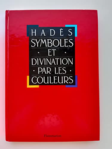 Imagen de archivo de Symboles et divination par les couleurs a la venta por Librairie l'Aspidistra