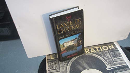 Stock image for Guide de la vie de chteau en France for sale by Ammareal