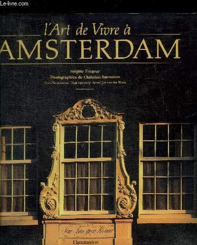 Beispielbild fr L'art De Vivre  Amsterdam zum Verkauf von RECYCLIVRE