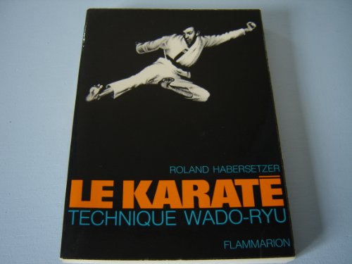 Stock image for LE KARATE habersetzer roland for sale by LIVREAUTRESORSAS