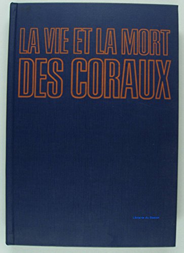 Imagen de archivo de La vie et la mort des coraux a la venta por Librairie Th  la page
