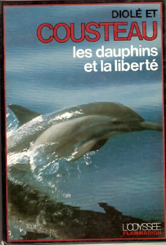 Stock image for Les dauphins et la libert for sale by A TOUT LIVRE