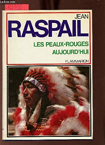 Stock image for Peaux - rouges aujourd'hui (les) - - photographies Raspail, Jean for sale by LIVREAUTRESORSAS