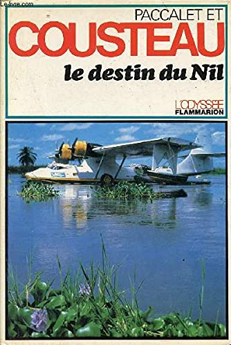 Beispielbild fr Le destin du Nil zum Verkauf von Librairie Th  la page