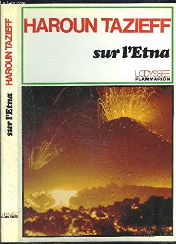 Sur l'etna (ARTHAUD (A)) (9782082004527) by Tazieff Haroun, Haroun