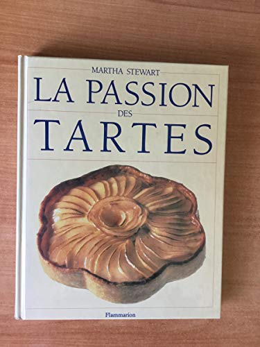 9782082005104: Passion des tartes (relie) (La) (PRATIQUE (A))