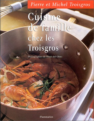9782082005708: Cuisine de famille chez les Troisgros