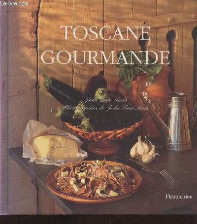 Stock image for TOSCANE GOURMANDE for sale by Librairie Rouchaleou