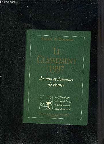 Beispielbild fr Le classement 1997 des vins et domaines de France zum Verkauf von Ammareal