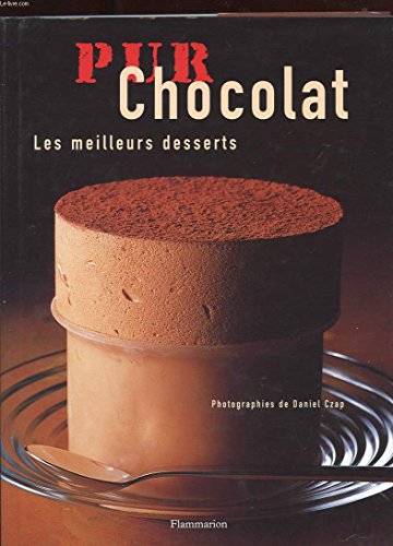 Pur Chocolat - Les Meilleurs Desserts