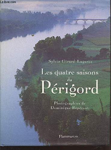 Stock image for Les quatre saisons du Prigord for sale by Ammareal