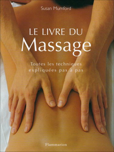 Imagen de archivo de Le Livre du massage a la venta por ThriftBooks-Dallas