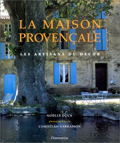 Stock image for La Maison Provencale : les artisans du dcor for sale by Heartwood Books, A.B.A.A.