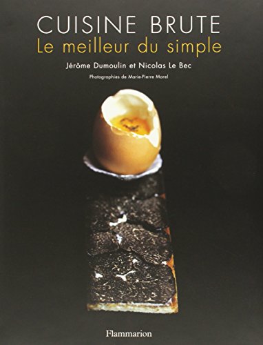 Stock image for Cuisine Brute : Le Meilleur Du Simple for sale by RECYCLIVRE