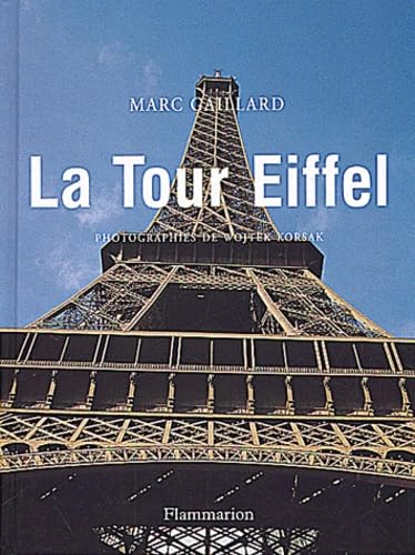 La Tour Eiffel (9782082008006) by Gaillard, Marc; Korsak, Wojtek