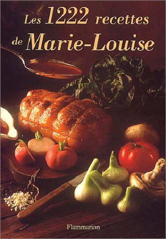 9782082008457: Les 1222 recettes de Marie-Louise