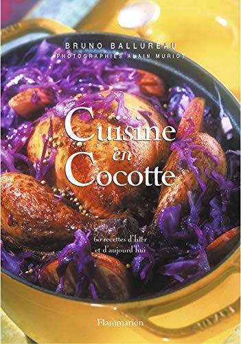 Imagen de archivo de Cuisine en cocotte : 60 recettes d'hier et d'aujourd'hui a la venta por Ammareal