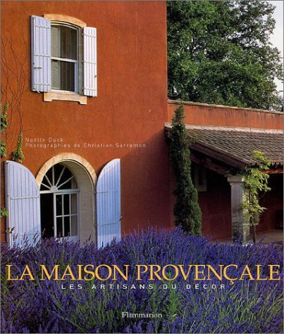 Stock image for La Maison provenale : Les Artisans du dcor for sale by Ammareal