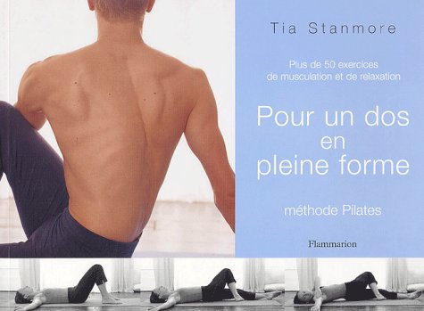 Stock image for Pour un dos en pleine forme : Plus de 50 exercices de musculation et de relaxation for sale by Ammareal