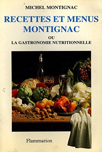 9782082009751: Recettes et menus montignac ou la gastronomie nutritionnellet1 (1)