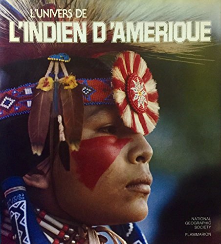 Stock image for L'univers de l'indien d'amerique for sale by Librairie de l'Avenue - Henri  Veyrier