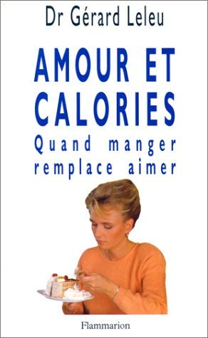 Beispielbild fr Amour et calories zum Verkauf von medimops