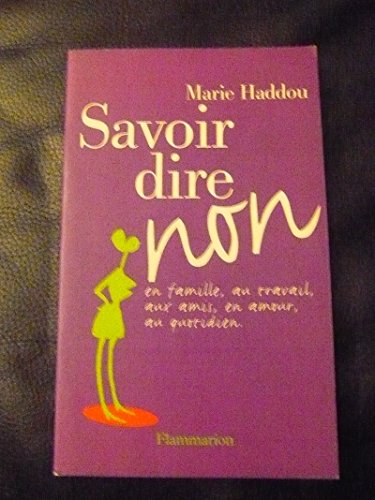 Savoir dire non - Marie Haddou