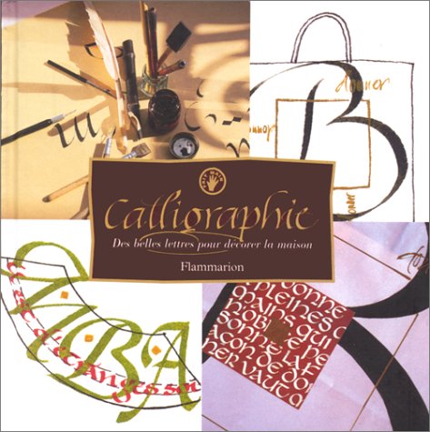 Stock image for La Calligraphie for sale by RECYCLIVRE