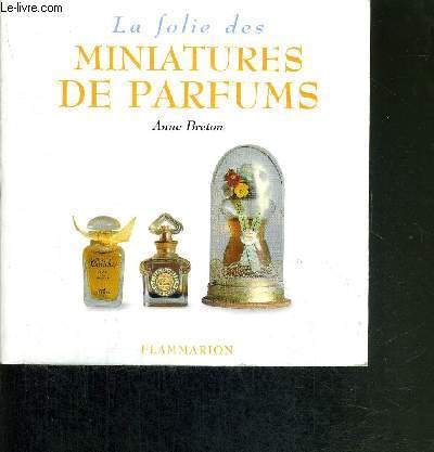 Stock image for La Folie des miniatures de parfums for sale by SecondSale