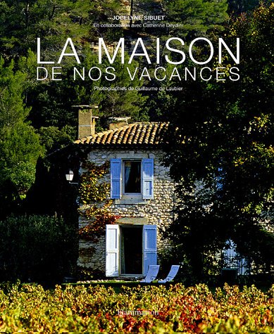 Beispielbild fr La maison de nos vacances zum Verkauf von Ammareal