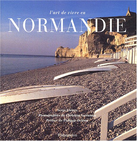 Beispielbild fr L'art de vivre en Normandie zum Verkauf von Ammareal