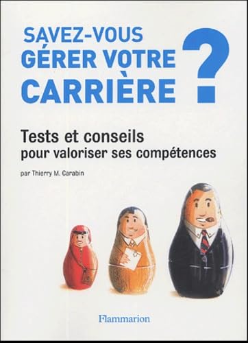 Imagen de archivo de Savez-vous grer votre carrire ? a la venta por Ammareal