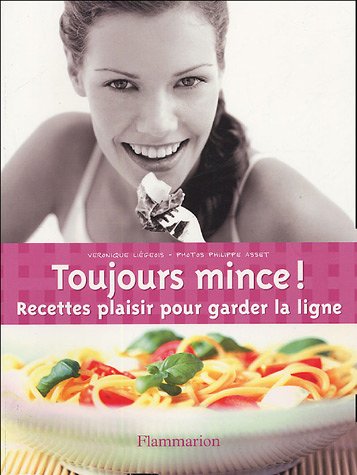 Stock image for Toujours mince ! for sale by Ammareal