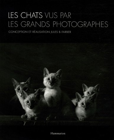 Imagen de archivo de Les chats vu par les grands photographes a la venta por Ammareal