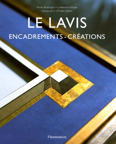 Stock image for Le Lavis Encadrements-Creations for sale by Ryde Bookshop Ltd