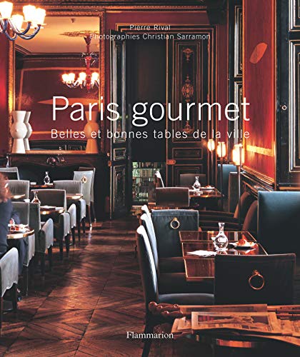 9782082014038: PARIS GOURMET: BELLES ET BONNES TABLES DE LA VILLE