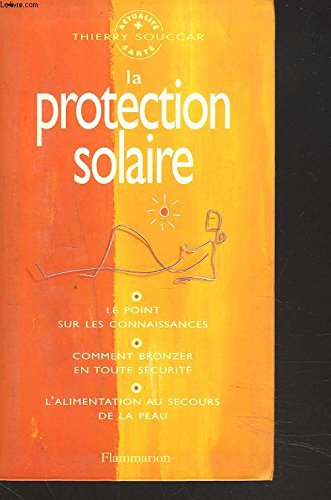 Beispielbild fr La protection solaire zum Verkauf von medimops