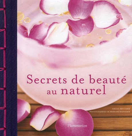 Beispielbild fr Secrets de beaut au naturel zum Verkauf von Ammareal
