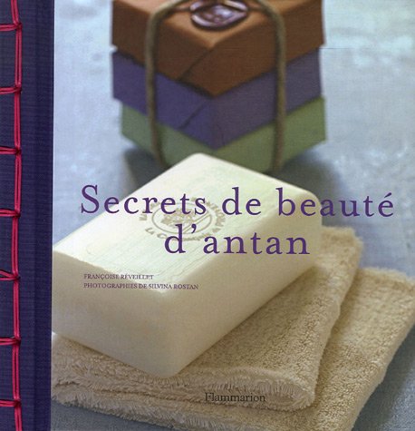 Beispielbild fr Secrets de beaut d'antan zum Verkauf von Ammareal