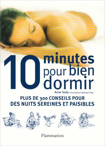 Stock image for 10 minutes pour bien dormir for sale by medimops
