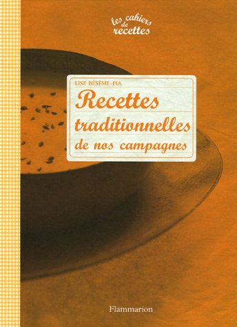 Beispielbild fr Recettes traditionnelles de nos campagnes zum Verkauf von Ammareal