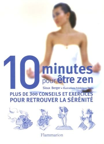 Beispielbild fr 10 minutes pour tre zen zum Verkauf von Ammareal