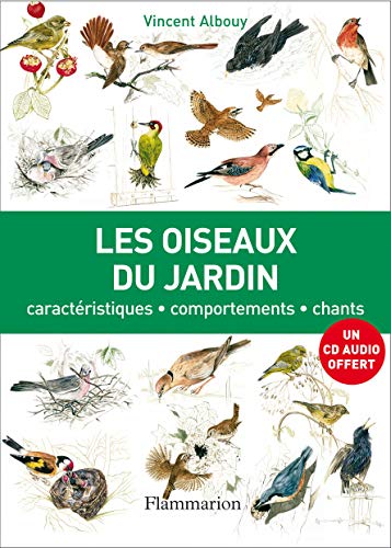 Beispielbild fr Les oiseaux du jardin : Caractristiques, comportements, chants (1CD audio) zum Verkauf von Ammareal