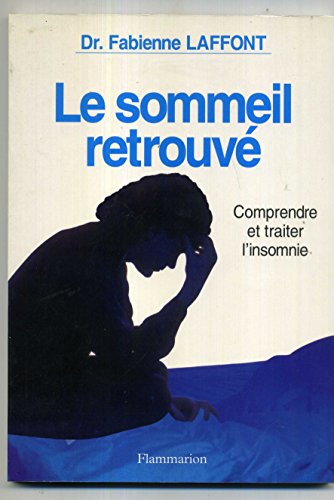 Imagen de archivo de Le sommeil retrouv Comprendre et traiter l'insomnie a la venta por Librairie Th  la page