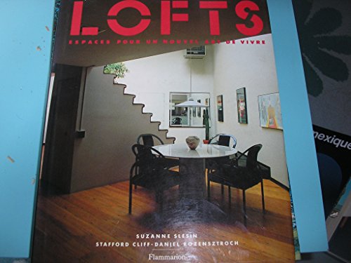 Beispielbild fr Lofts : Espaces Pour Un Nouvel Art De Vivre zum Verkauf von RECYCLIVRE