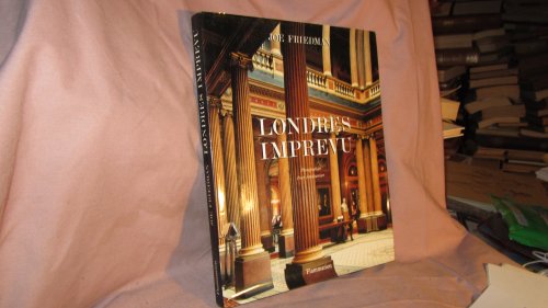 Stock image for LONDRES IMPREVU - PHOTOGRAPHIES DE PETER APRAHAMIAN: - TRADUCTION for sale by WorldofBooks