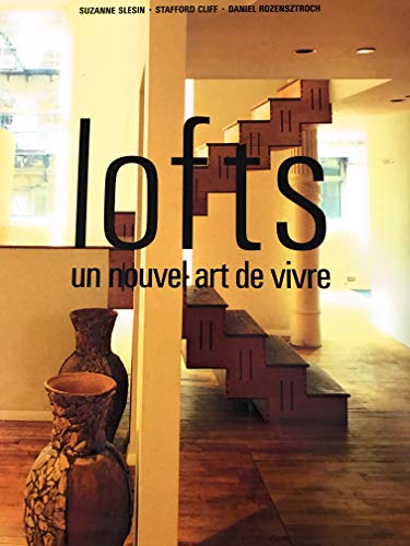 Lofts (achat): UN NOUVEL ART DE VIVRE (9782082018975) by Daniel Rozensztroch